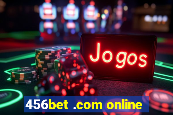456bet .com online